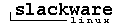 We prefer Slackware!
